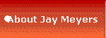 About Jay Meyers